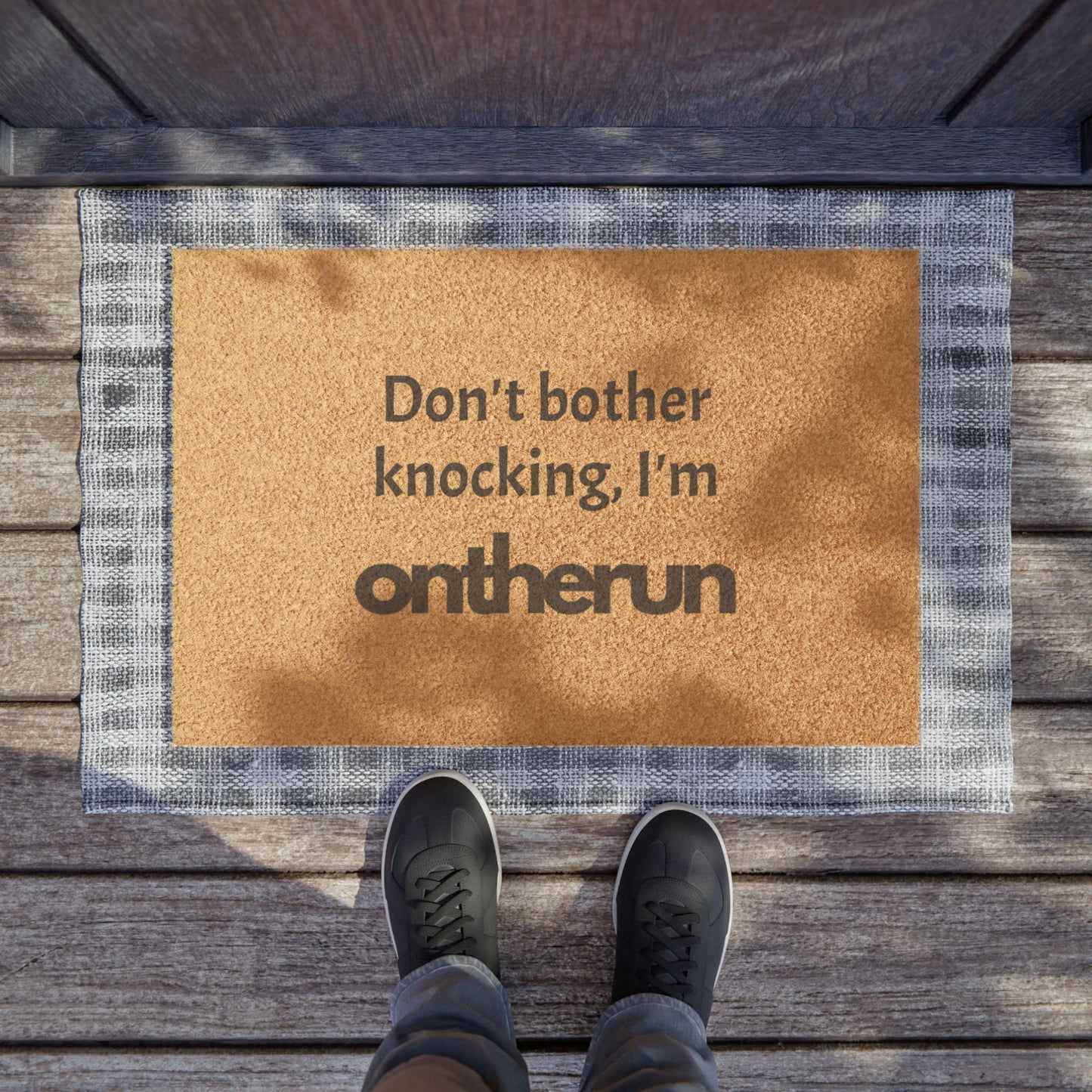 Don't Bother Knocking, I'm ontherun Doormat / Doormat for Runners