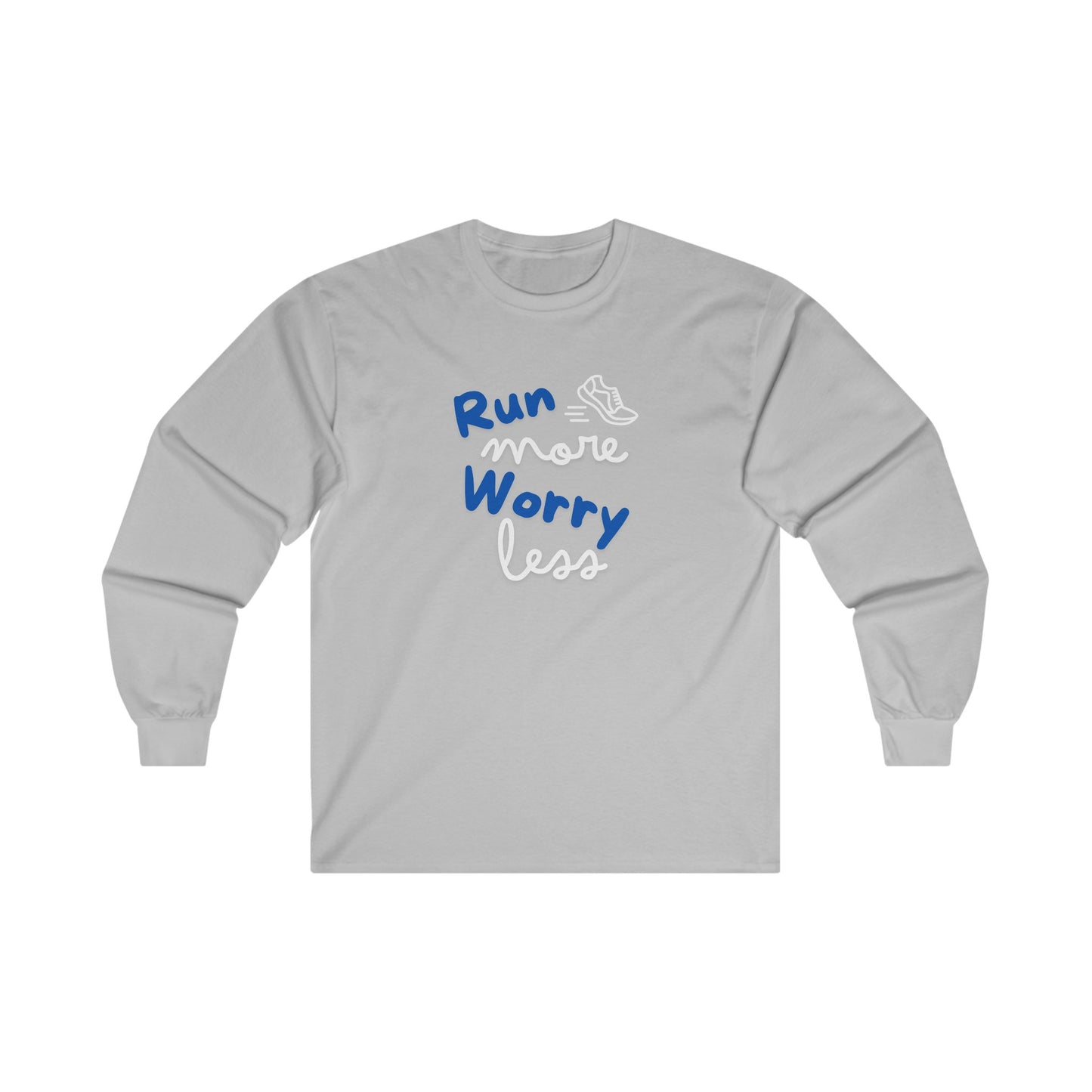 Run More Unisex Ultra Cotton Long Sleeve Tee / Long Sleeve Running T-Shirt