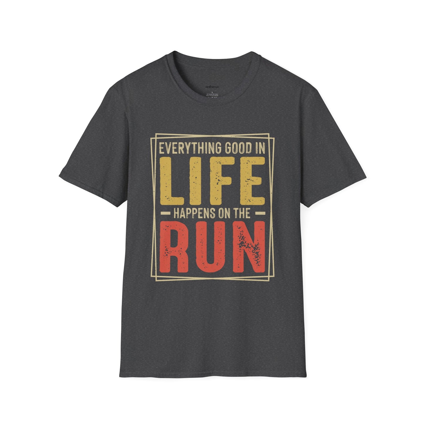 Everything Good in Life Unisex Softstyle T-Shirt / Unisex Running T-Shirt