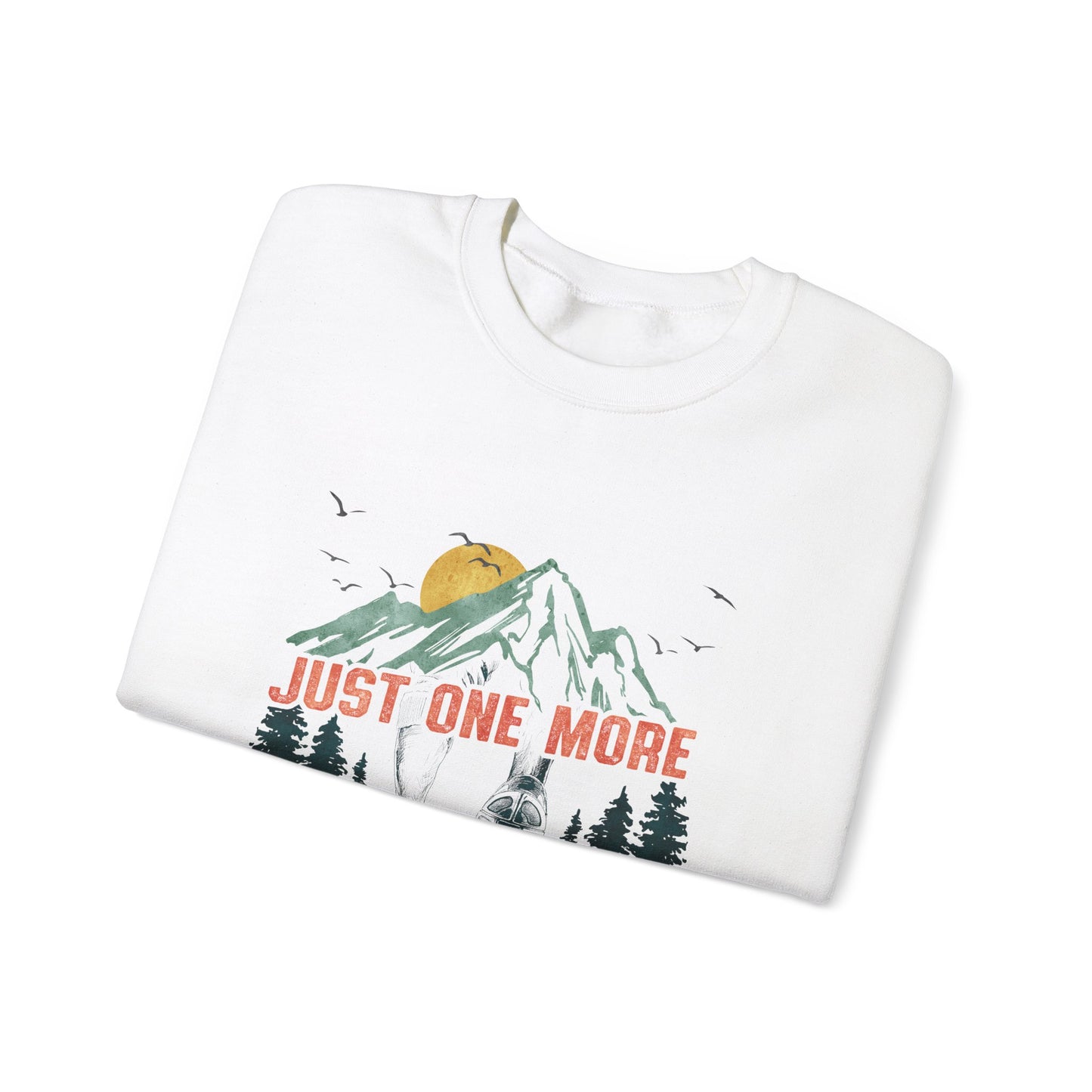 Just One More Mile Adventure Sweatshirt / Trail Runner's Sweatshirt / Hiking Long Sleeve Tee / Gift for Runners