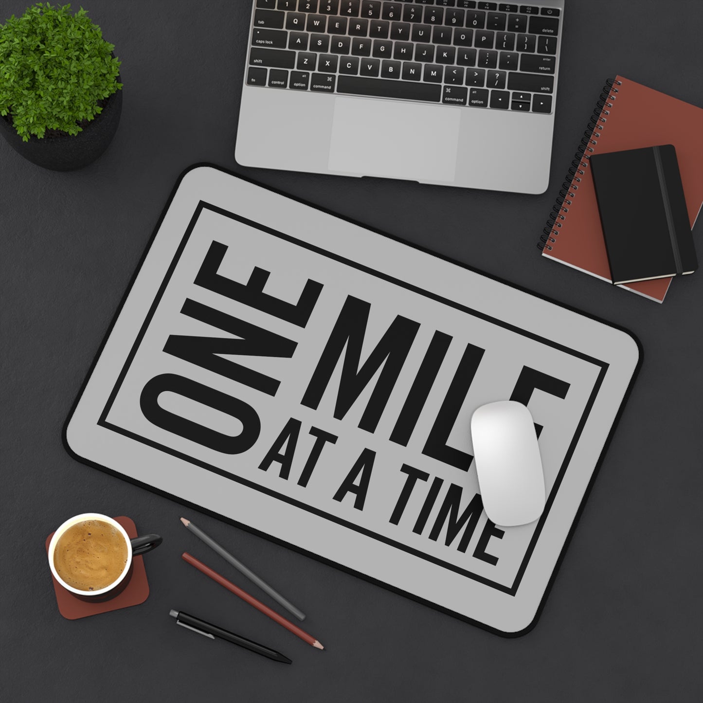 One Mile at a Time Desk Mat / Desk Mat for Runners