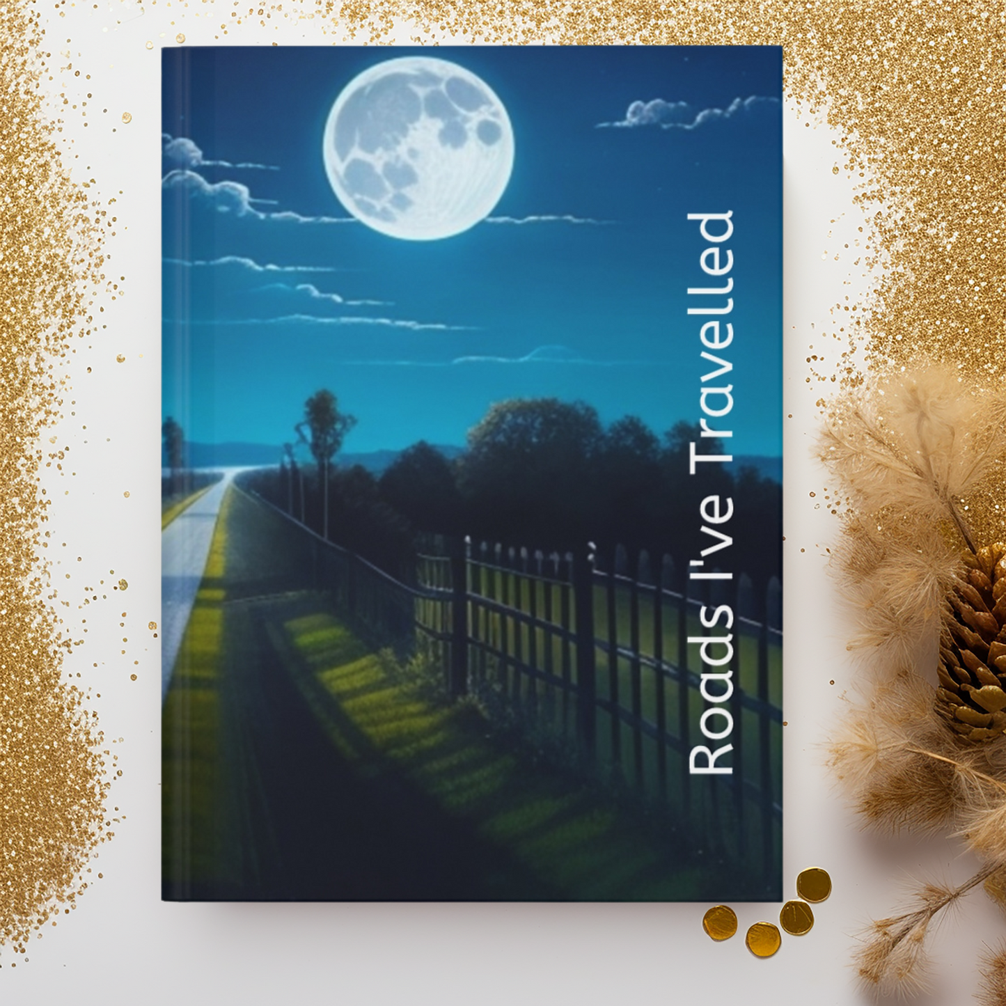 Moonlit Adventure Hardcover Journal - Roads I've Travelled / Journal for Runners / Travel Notebook