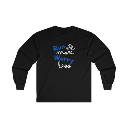 Run More Unisex Ultra Cotton Long Sleeve Tee / Long Sleeve Running T-Shirt