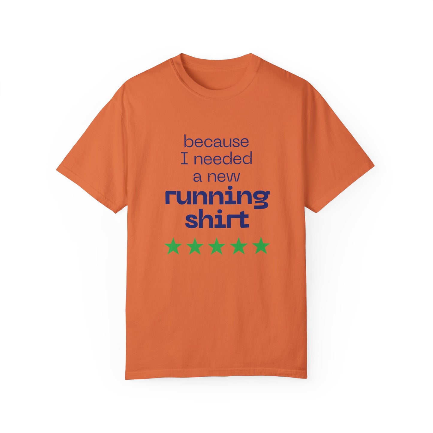 Because I Needed a New Running Shirt T-Shirt / Perfect T-Shirt for Runners & Fitness Enthusiast