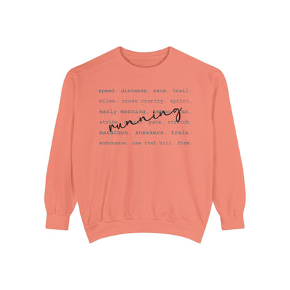 Running Unisex Garment-Dyed Sweatshirt / Running Words Sweatshirt