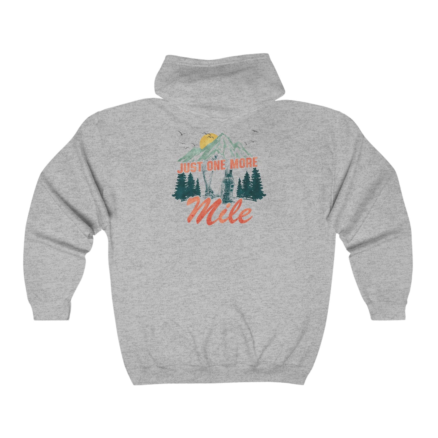 Just One More Mile Unisex Heavy Blend Zip Hoodie / Outdoor Adventure Sweatshirt / Runner's Zipper Hoodie