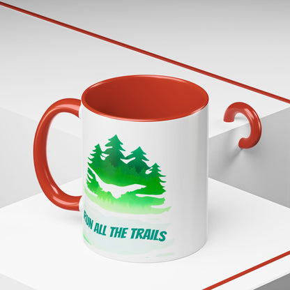 Run All the Trails 11 ounce Mug / Nature Lover's Accent Coffee Mug