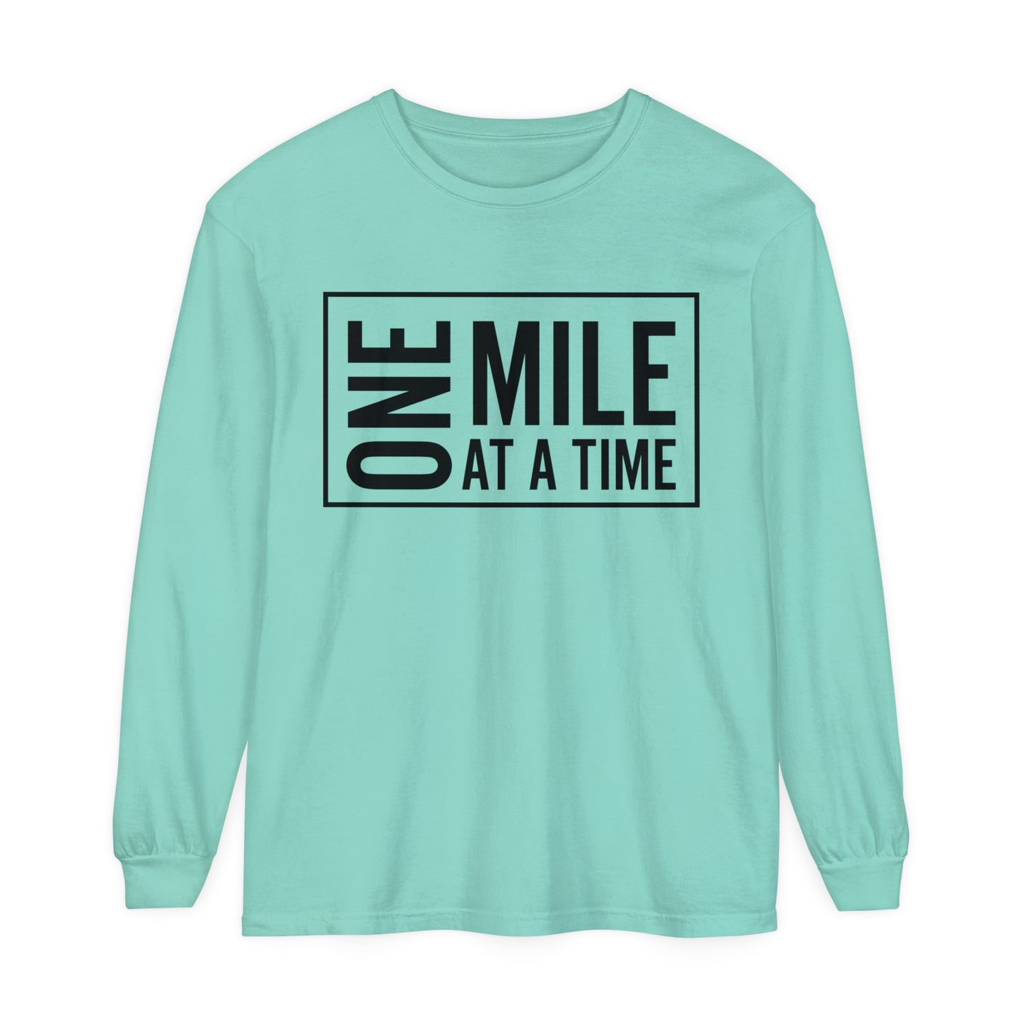 One Mile Unisex Garment-Dyed Long Sleeve T-Shirt / One Mile at a Time Long Sleeve T-Shirt