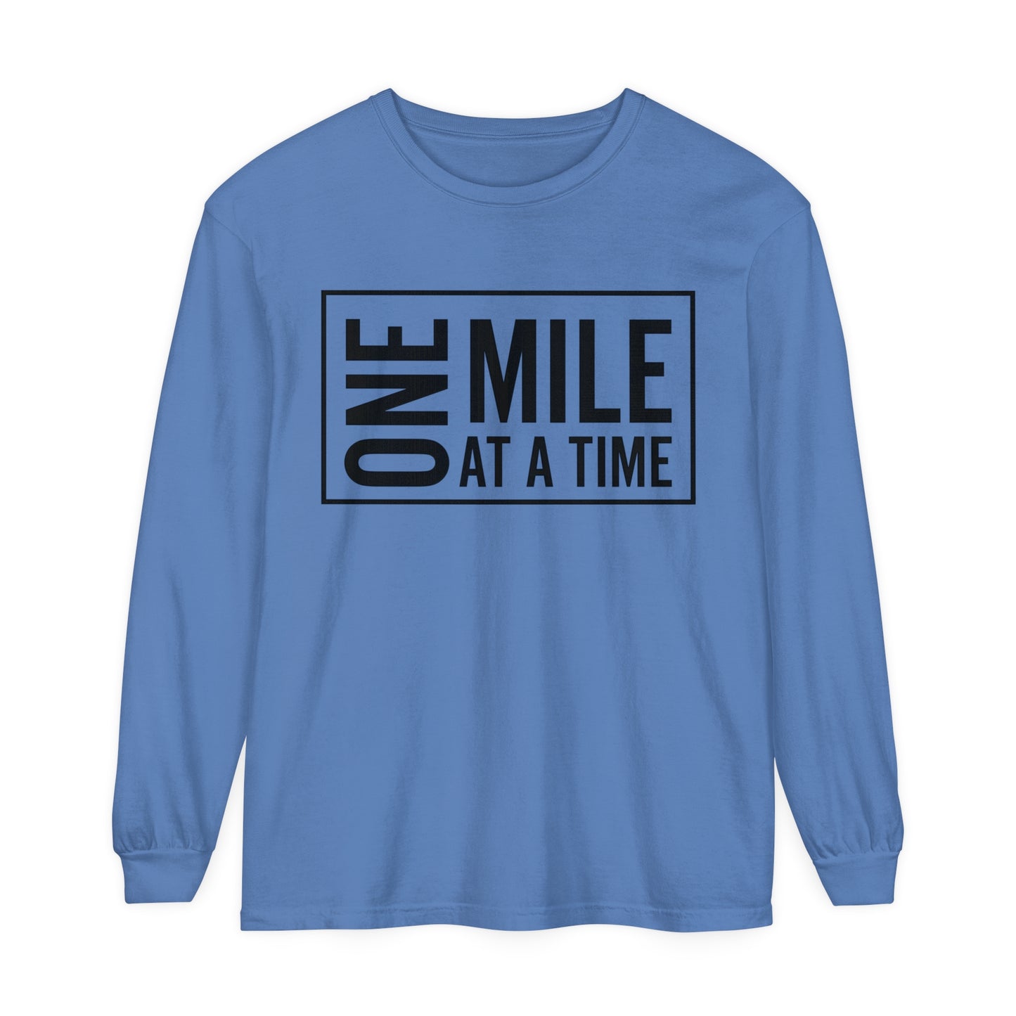 One Mile Unisex Garment-Dyed Long Sleeve T-Shirt / One Mile at a Time Long Sleeve T-Shirt