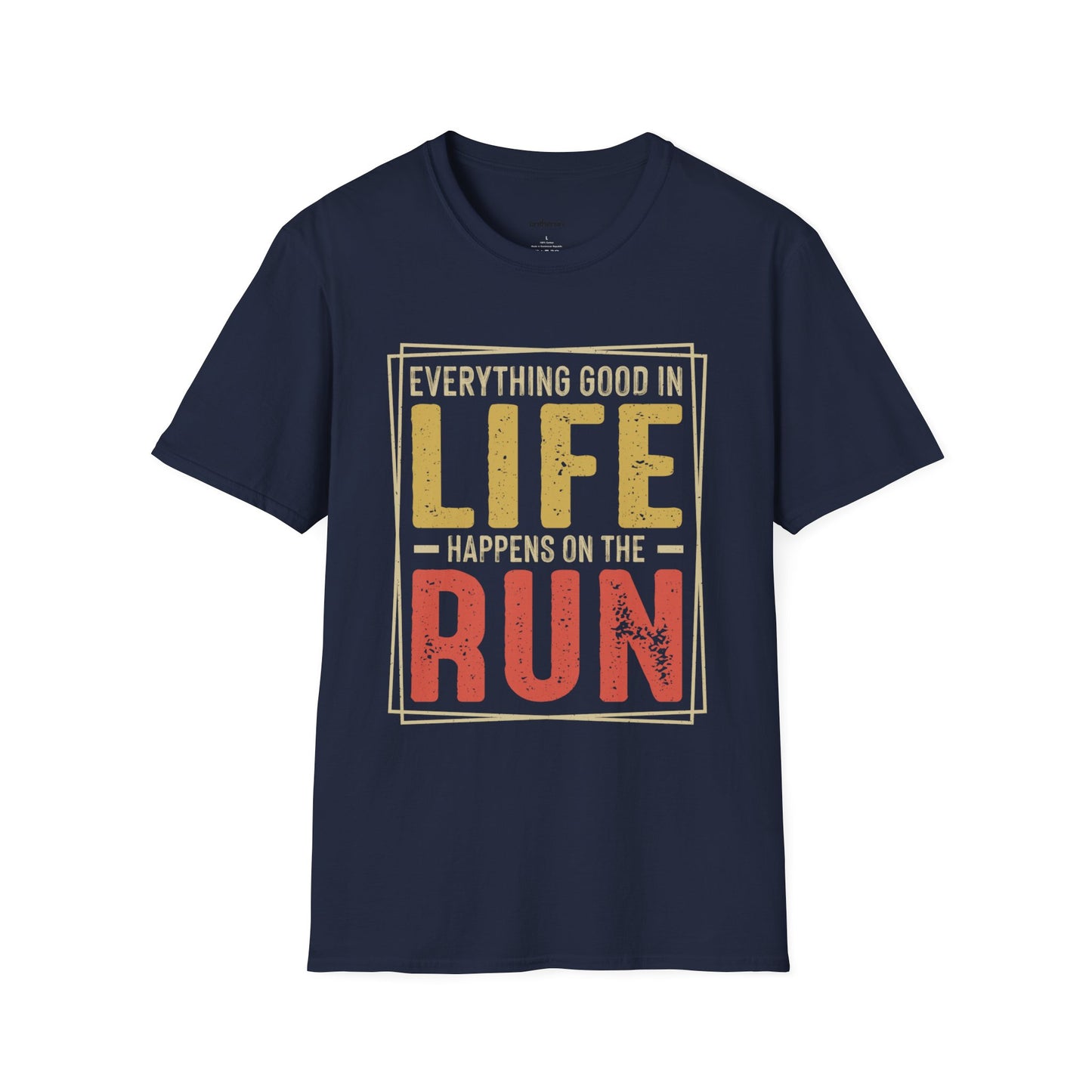 Everything Good in Life Unisex Softstyle T-Shirt / Unisex Running T-Shirt