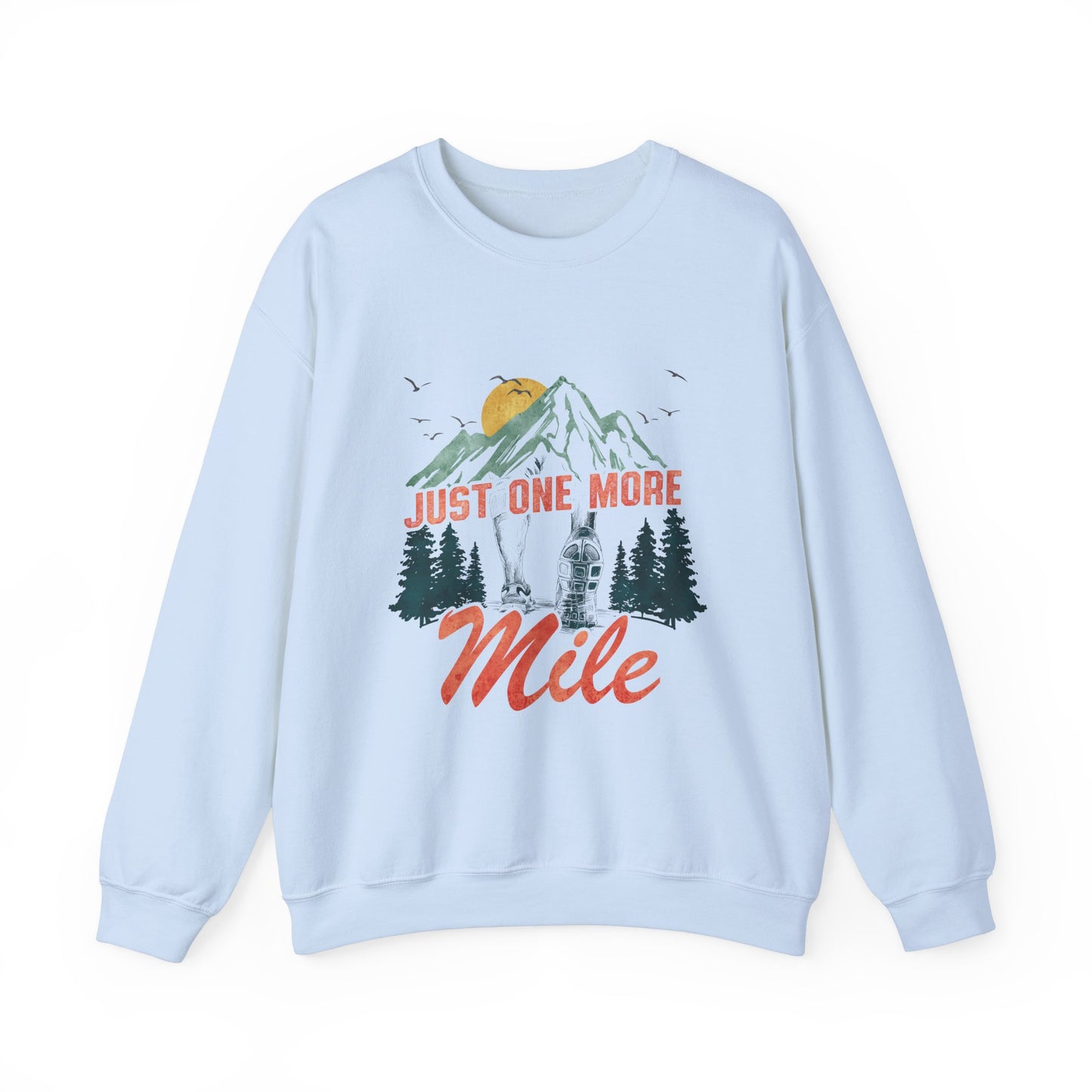 Just One More Mile Adventure Sweatshirt / Trail Runner's Sweatshirt / Hiking Long Sleeve Tee / Gift for Runners