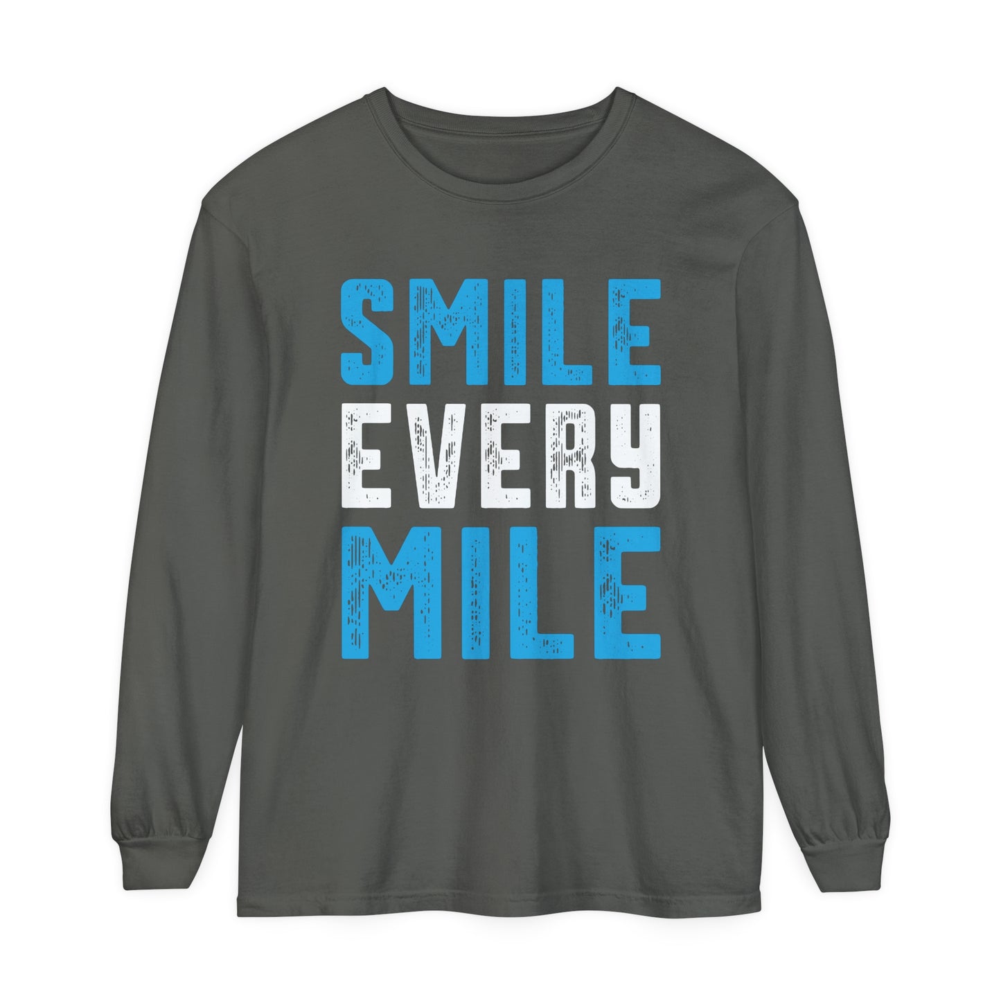 Smile Every Mile Unisex Garment-Dyed Long Sleeve T-Shirt / Long Sleeve Running T-Shirt