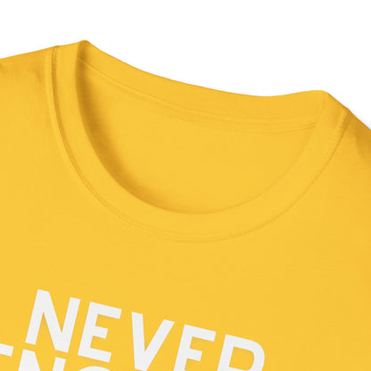 Never Enough Finish Lines T-Shirt / Running T-Shirt