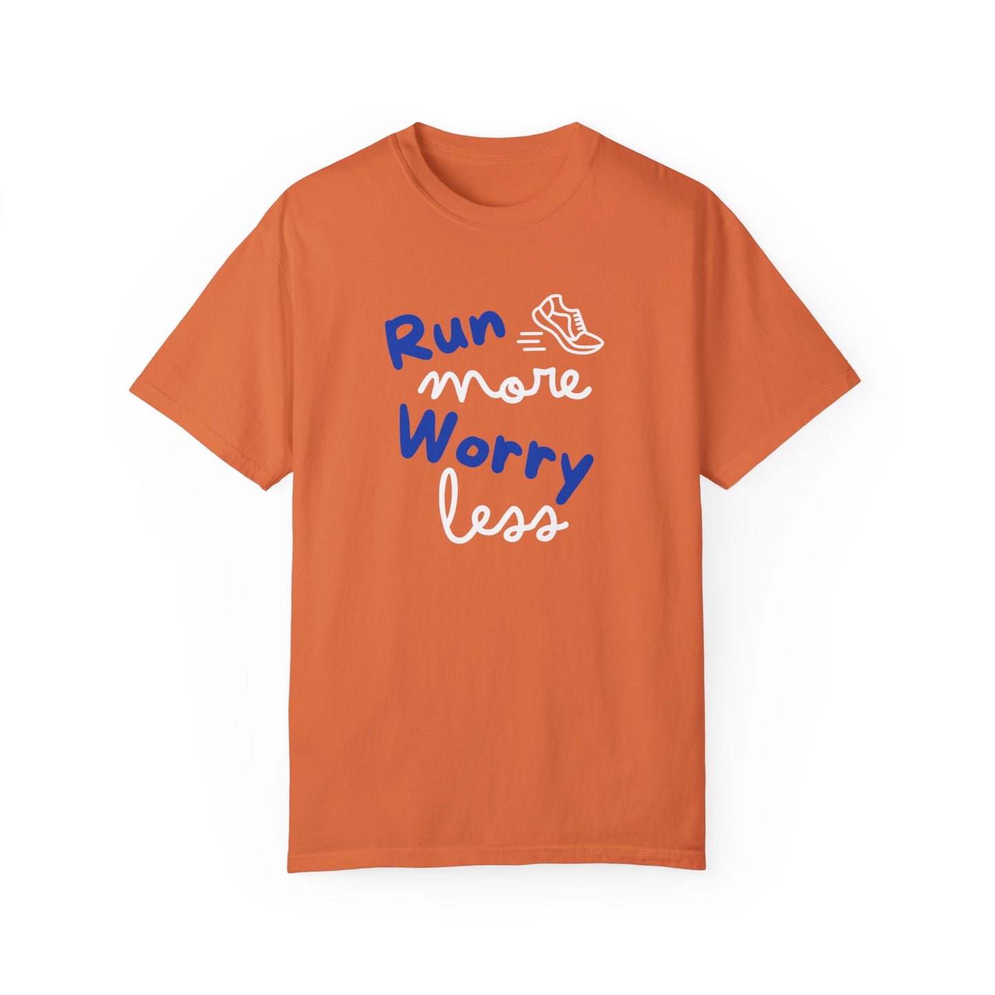 Run More Unisex Garment-Dyed T-shirt / Running T-Shirt