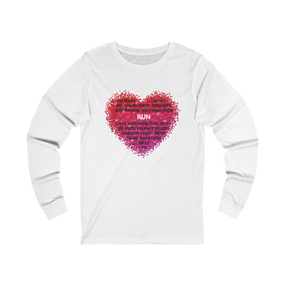 Run Heart Motivational Unisex Jersey Long Sleeve Tee / Long Sleeve Running T-Shirt / T-Shirt for Runners / Gift for Runners