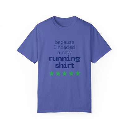 Because I Needed a New Running Shirt T-Shirt / Perfect T-Shirt for Runners & Fitness Enthusiast