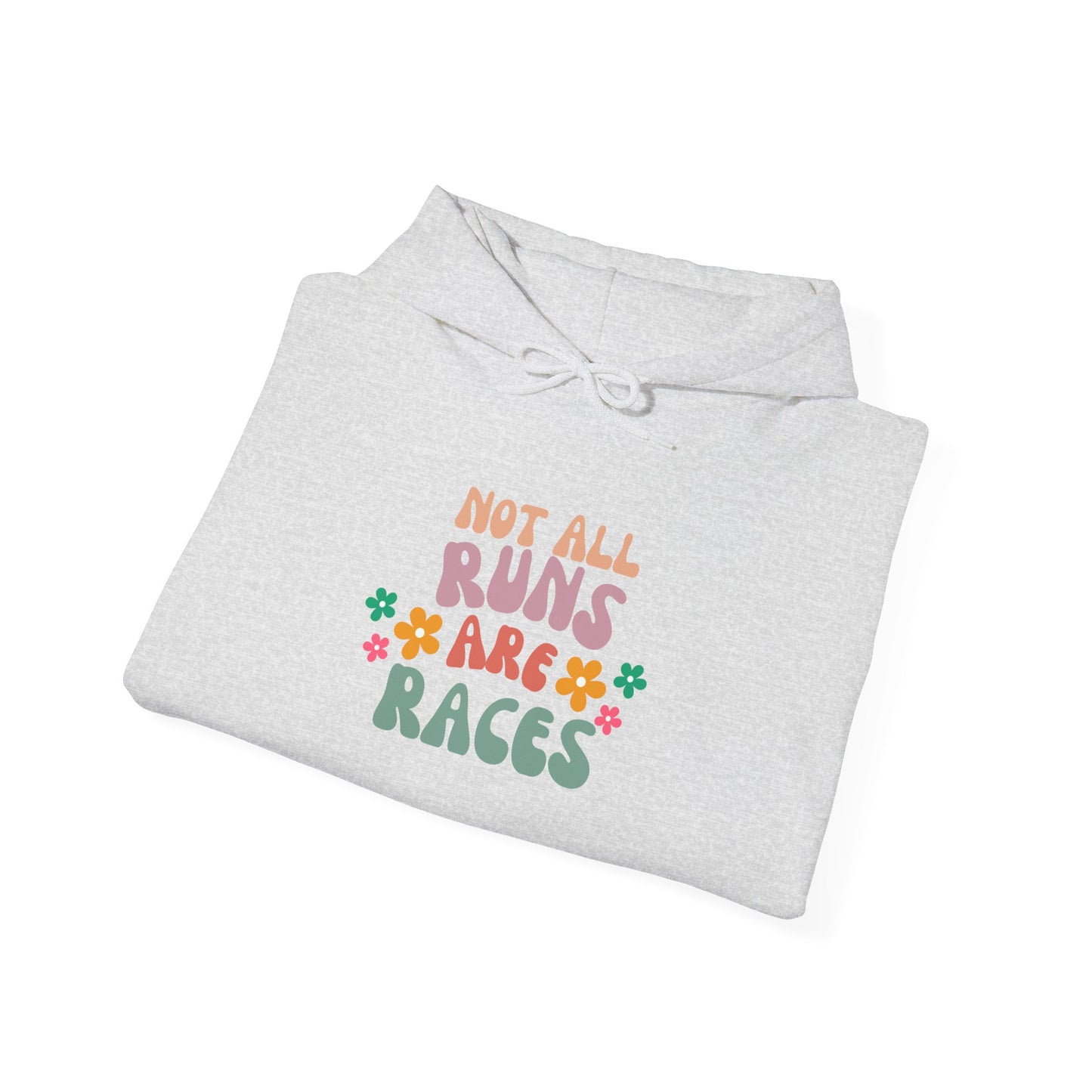 Not All Runs Are Races Unisex Heavy Blend Hooded Sweatshirt / Cozy & Motivational Hoodie for Runners