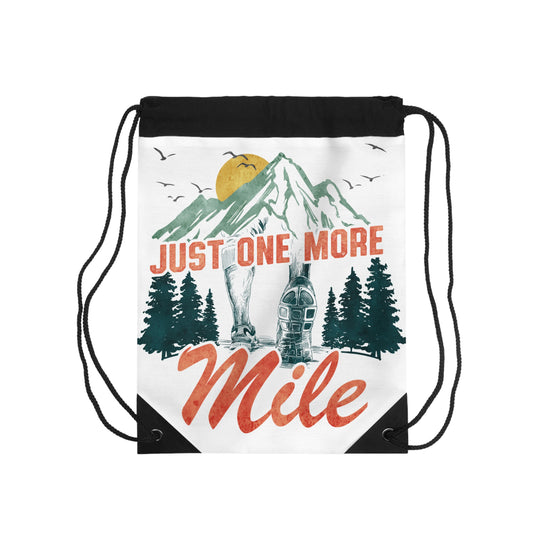 Just One More Mile Drawstring Bag / Drawstring Bag for Work, Travel, Running, or the Gym