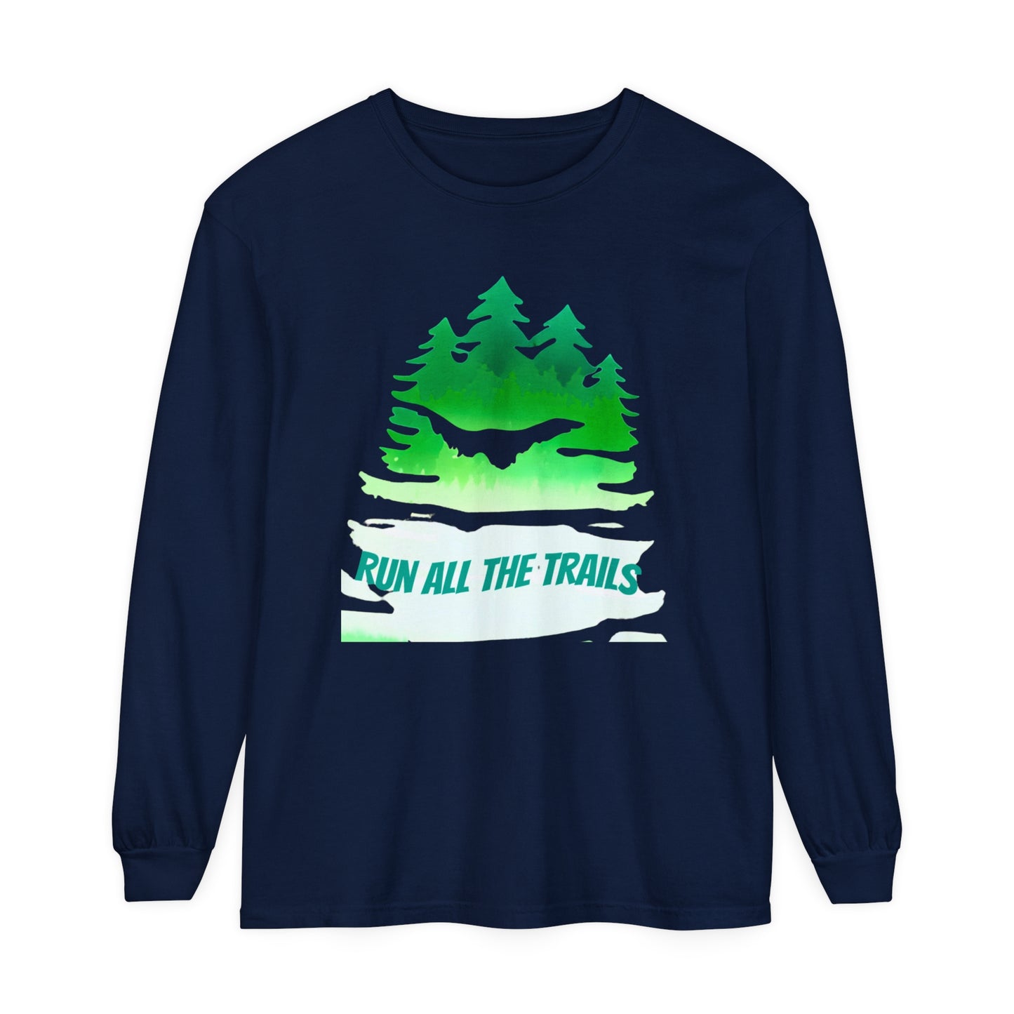 Run All the Trails Unisex Garment-Dyed Long Sleeve T-Shirt / ontherun Long Sleeve Running Tee / Motivational T-Shirt for Runners / Trail Running T-Shirt