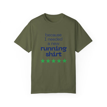 Because I Needed a New Running Shirt T-Shirt / Perfect T-Shirt for Runners & Fitness Enthusiast