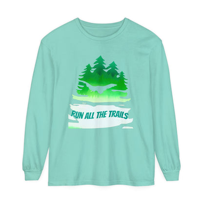 Run All the Trails Unisex Garment-Dyed Long Sleeve T-Shirt / ontherun Long Sleeve Running Tee / Motivational T-Shirt for Runners / Trail Running T-Shirt