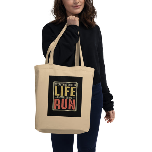 Everything Good in Life Eco Tote Bag